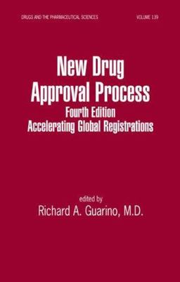 New Drug Approval Process 4th 9780824750411 Front Cover