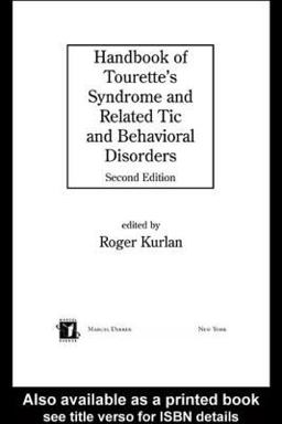 Handbook of Tourette's Syndrome and Related Tic and Behavioral Disorders 2nd 9780824753160 Front Cover