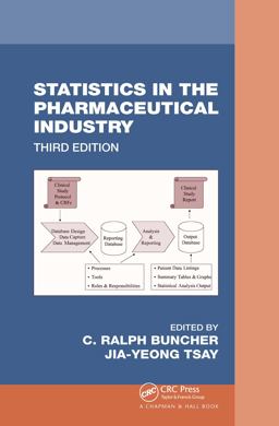 Statistics in the Pharmaceutical Industry 3rd 9780824754693 Front Cover
