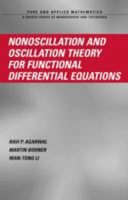 Nonoscillation and Oscillation Theory for Functional Differential Equations Nonoscillation and Oscillation Theory for Functional Differential Equations