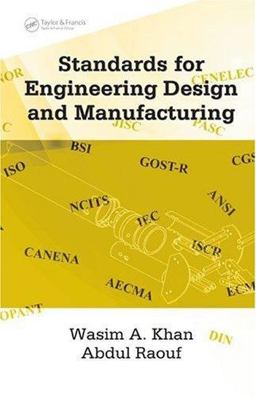 Standards for Engineering Design and Manufacturing  9780824758875 Front Cover