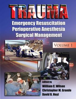Trauma Resuscitation, Perioperative Management, and Critical Care  9780824758929 Front Cover