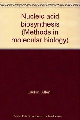 Nucleic Acid Biosynthesis Nucleic Acid Biosynthesis