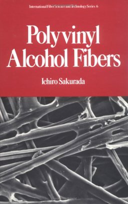 Polyvinyl Alcohol Fibers 1985 9780824774349 Front Cover