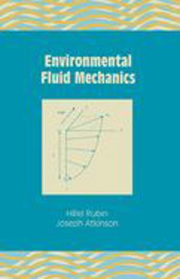Environmental Fluid Mechanics  9780824787813 Front Cover
