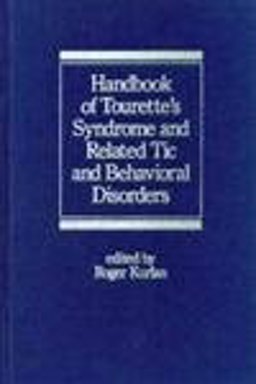 Handbook of Tourette's Syndrome and Related Tic and Behavioral Disorders  9780824787875 Front Cover