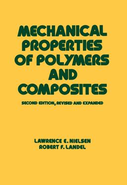 Mechanical Properties of Polymers and Composites 2nd 9780824789640 Front Cover