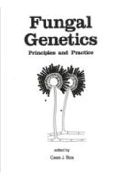 Fungal Genetics Principles and Practice  9780824795443 Front Cover