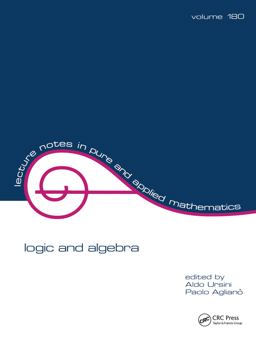 Logic and Algebra  9780824796068 Front Cover