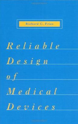 Reliable Design of Medical Devices  9780824798437 Front Cover