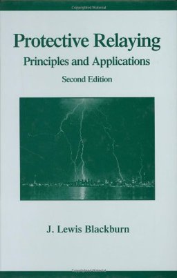 Protective Relaying Principles and Applications 2nd 9780824799182 Front Cover