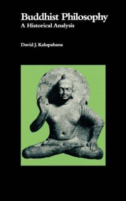 Buddhist Philosophy A Historical Analysis  9780824803926 Front Cover