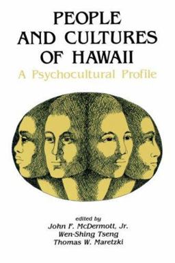 People and Cultures of Hawaii A Psychocultural Profile  9780824807061 Front Cover