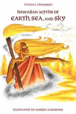 Hawaiian Myths of Earth, Sea, and Sky  9780824811716 Front Cover
