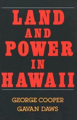 Land and Power in Hawaii : The Democratic Years  9780824813031 Front Cover