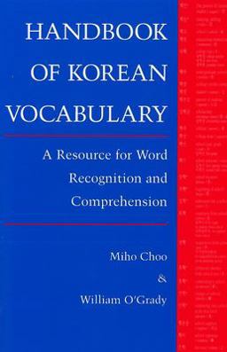 Handbook of Korean Vocabulary A Resource for Word Recognition and Comprehension  9780824817381 Front Cover