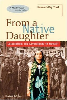 From a Native Daughter Colonialism and Sovereignty in Hawaii 2nd 9780824820596 Front Cover