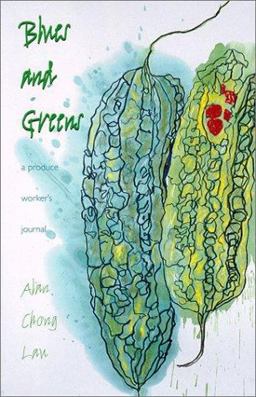 Blues and Greens A Produce Worker's Journal  9780824823238 Front Cover