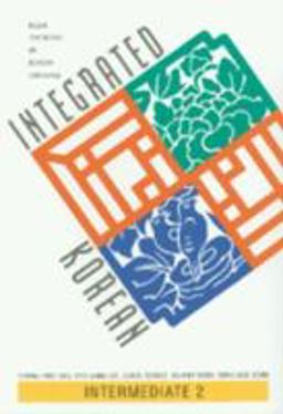 Integrated Korean Intermediate 2, First Edition  9780824824228 Front Cover