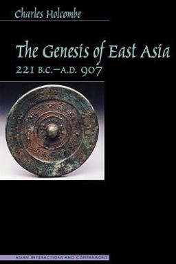 Genesis of East Asia, 221 B. C. -A. D. 907  9780824824655 Front Cover