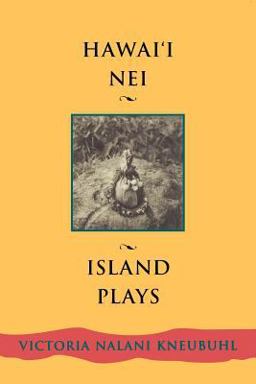 Hawaii Nei Island Plays  9780824825393 Front Cover