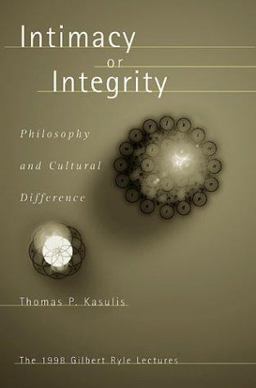 Intimacy or Integrity Philosophy and Cultural Difference  9780824825591 Front Cover