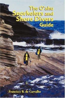 Oahu Snorkelers and Shore Divers Guide  9780824826468 Front Cover