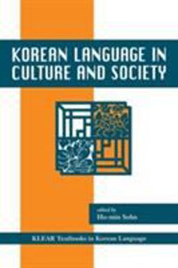 Korean Language in Culture and Society  9780824826949 Front Cover