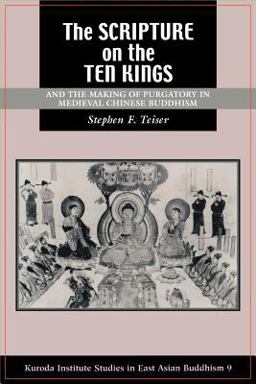 Scripture on the Ten Kings and the Making of Purgatory in Medieval Chinese Buddhism  9780824827762 Front Cover