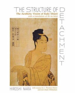 Structure of Detachment The Aesthetic Vision of Kuki Shuzo  9780824828059 Front Cover