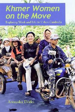 Khmer Women on the Move Exploring Work and Life in Urban Cambodia  9780824832704 Front Cover