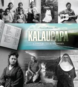 Kalaupapa A Collective Memory  9780824834654 Front Cover