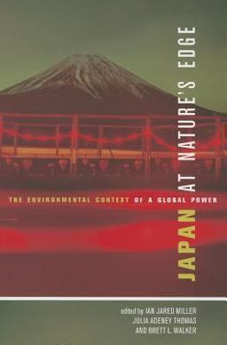 Japan at Nature's Edge: The Environmental Context of a Global Power  9780824838768 Front Cover