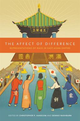 Affect of Difference Representations of Race in East Asian Empire  9780824852801 Front Cover