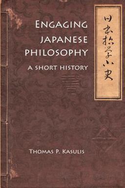 Engaging Japanese Philosophy A Short History  9780824874070 Front Cover