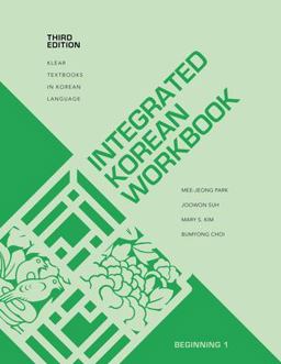 Integrated Korean Workbook Beginning 1, Third Edition 3rd 9780824876500 Front Cover