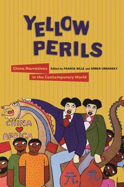 Yellow Perils China Narratives in the Contemporary World  9780824883119 Front Cover