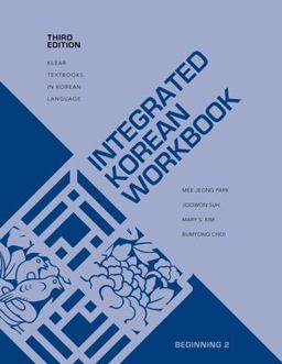 Integrated Korean Workbook Beginning 2, Third Edition 3rd 9780824883362 Front Cover