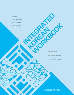Integrated Korean Workbook Accelerated 1  9780824886295 Front Cover