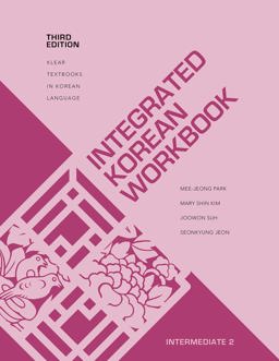 Integrated Korean Workbook Intermediate 2, Third Edition 3rd 9780824886837 Front Cover