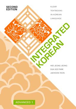 Integrated Korean Advanced 1, Second Edition 2nd 9780824890087 Front Cover