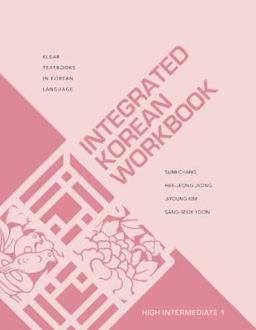 Integrated Korean Workbook High Intermediate 1  9780824891770 Front Cover