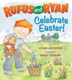 Rufus and Ryan Celebrate Easter