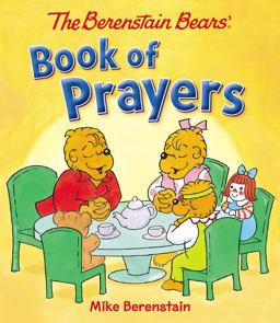 Berenstain Bears Book of Prayers  9780824919849 Front Cover