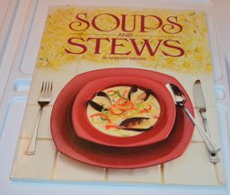 Soups and Stews Cookbook