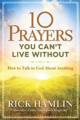 10 Prayers You Can't Live Without:  9780824932183 Front Cover
