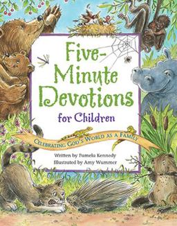 Five Minute Devotions for Children Celebrating God's World As a Family  9780824954857 Front Cover