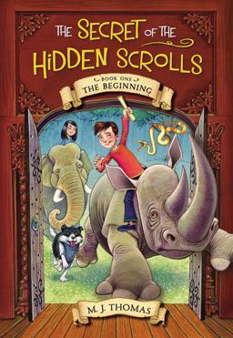 The Secret of the Hidden Scrolls: the Beginning, Book 1 The Secret of the Hidden Scrolls: the Beginning, Book 1