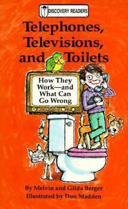 Telephones, Televisions, and Toilets