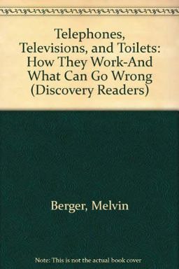 Telephones, Televisions, and Toilets